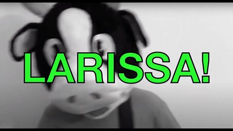 Happy Birthday LARISSA! - COW Happy Birthday Song