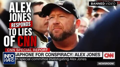 Alex Jones Responds To Fraudulent CNN Hit-Piece