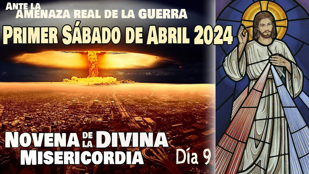 1º Sábado de Abril y el 9º Día de la Novena Divina Misericordia - con. P. Artur Migas