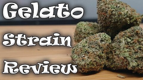 Gelato Cannabis Strain Review