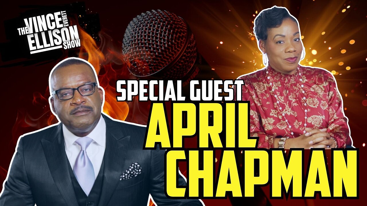 Vince Everett Ellison Talks with April Chapman | Truth & Family