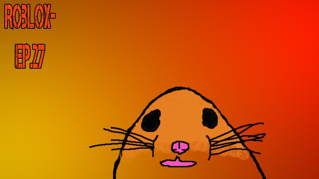 Roblox[Ep.27] Is getting harassed by 2 Bastard hamsters