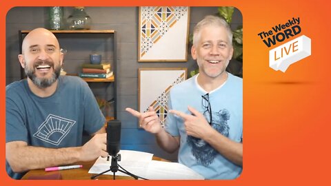 Weekly Word LIVE with Phil & Matt