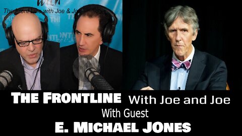 The Frontline - Episode 44: Dr. E Michael Jones