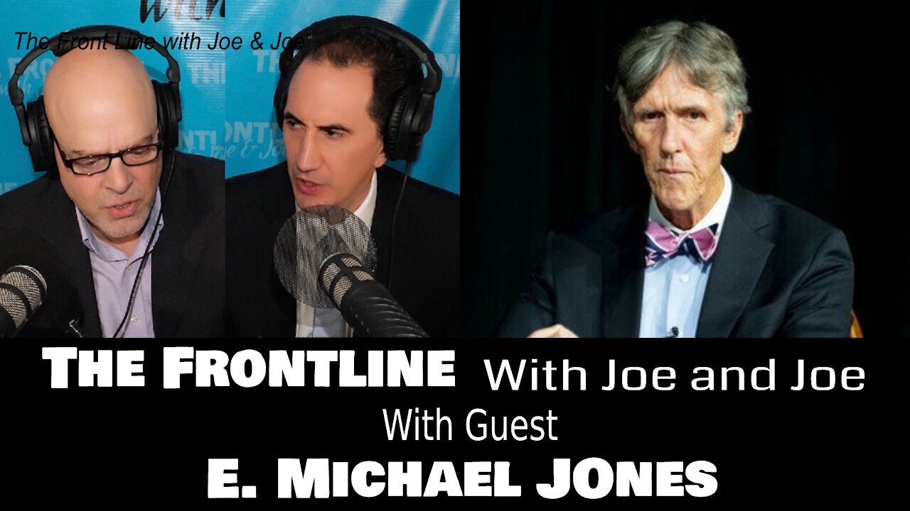 The Frontline - Episode 44: Dr. E Michael Jones