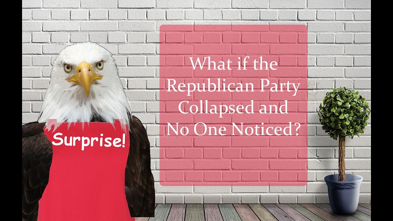 What if the Republican Party Collapsed and No One Noticed?