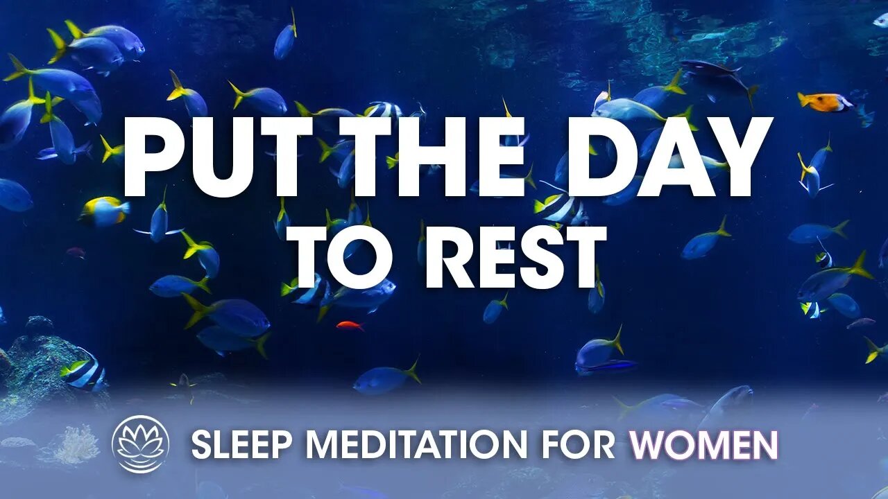 Put Your Day to Rest // Sleep Meditation for Women