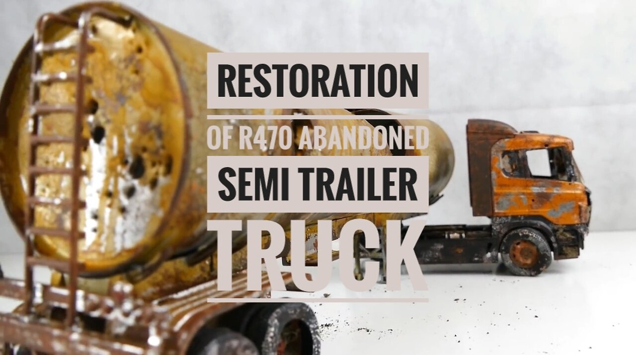 Restoration-Of-R470-Abandoned-semi-Trailer-Car-Truck/ Most Satisfying Video