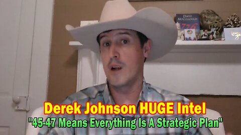 Derek Johnson HUGE Intel: "45-47 Means Everything Is A Strategic Plan"