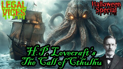 Halloween Special: H.P. Lovecraft's Call of Cthulhu