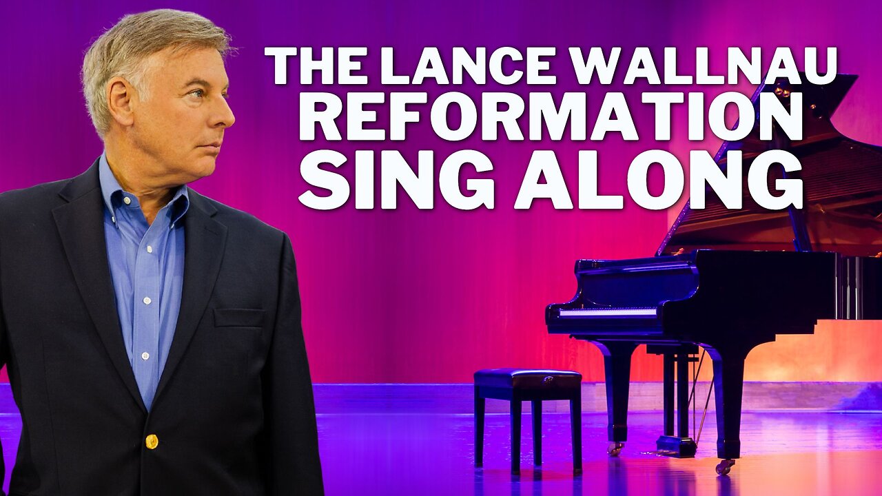 An Anointed Reformation Sing Along with Lance