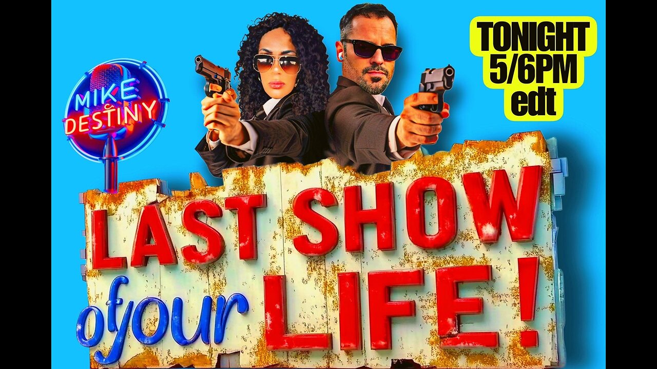 Say Something with MikeMac and Destiny: This MIGHT Be The LAST Show of Your LIFE!!