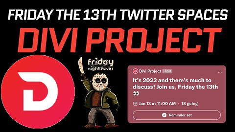 Divi Project Update! Next Twitter Spaces will be on Friday the 13th