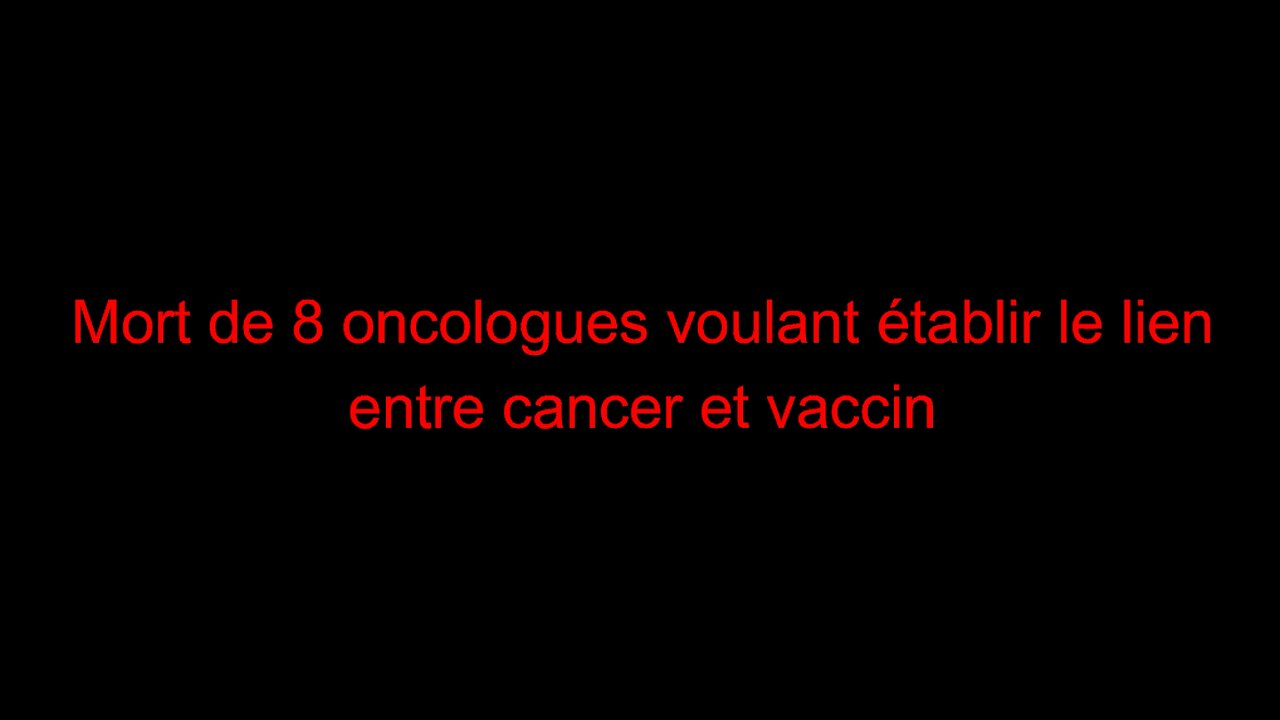 Mort de 8 oncologues voulant établir le lien entre cancer et vaccin