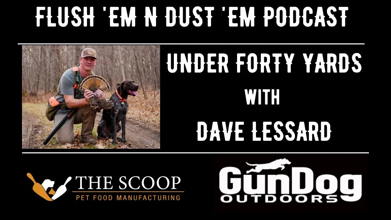 Under Forty Yards with Dave Lessard - Podcast