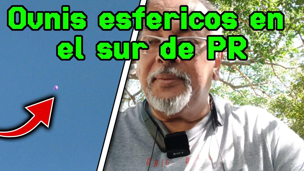 Ovnis esfericos en el sur de Puerto Rico