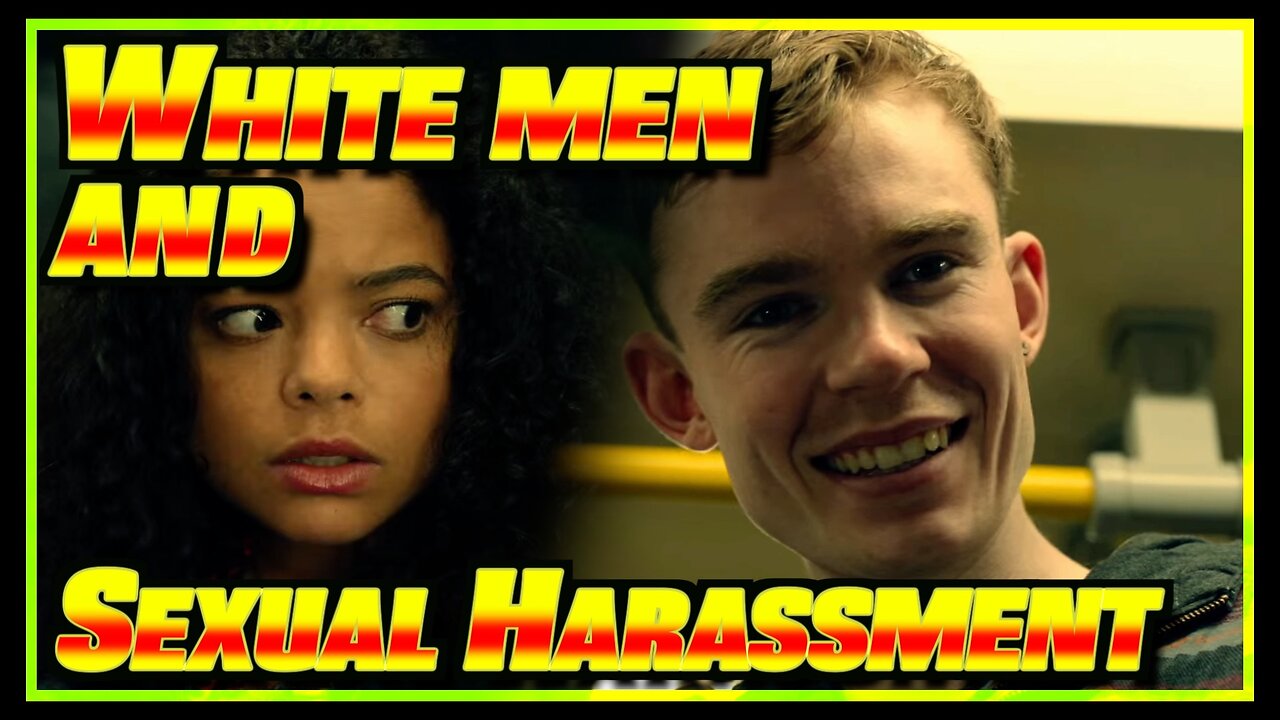 White Men and SEXUAL HARASSMENT In The Media