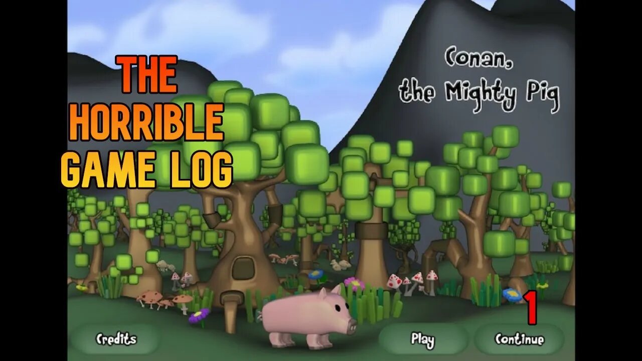 Horrible Game Log | Conan The Mighty Pig