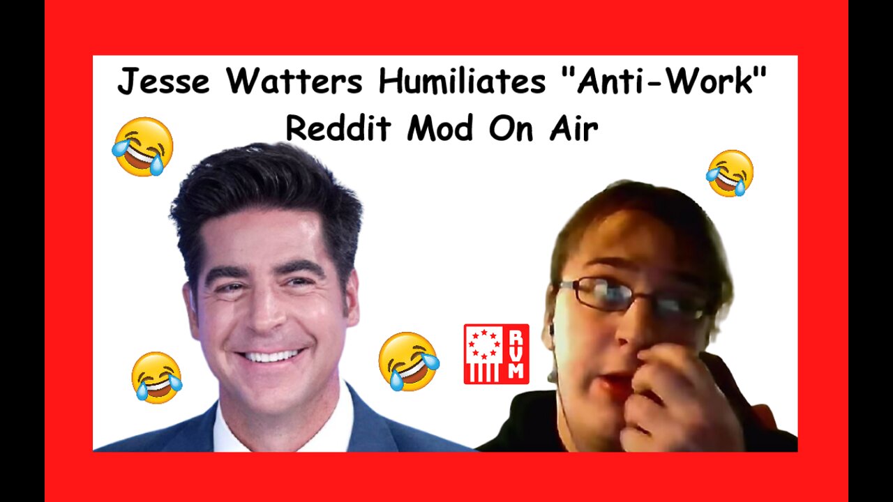 Jesse Watters Humiliates "Anti-Work" Reddit Mod On Air, Could Barely Hold In Laughter