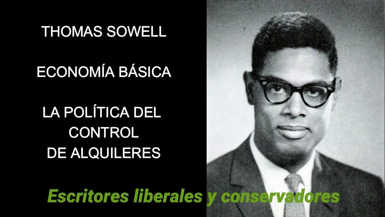 Thomas Sowell - La política del control de alquileres