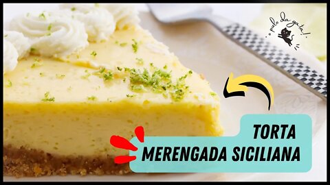 Merengada Siciliana!! A melhor Torta de Limão que você já comeu!