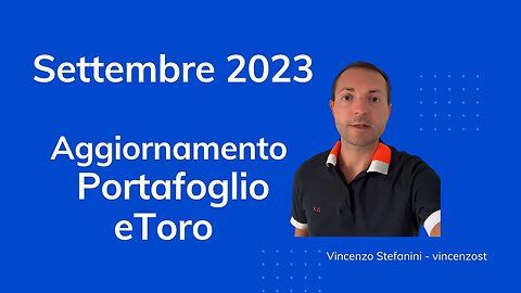 Settembre 2023 - aggiornamento del portafoglio di investimento eToro