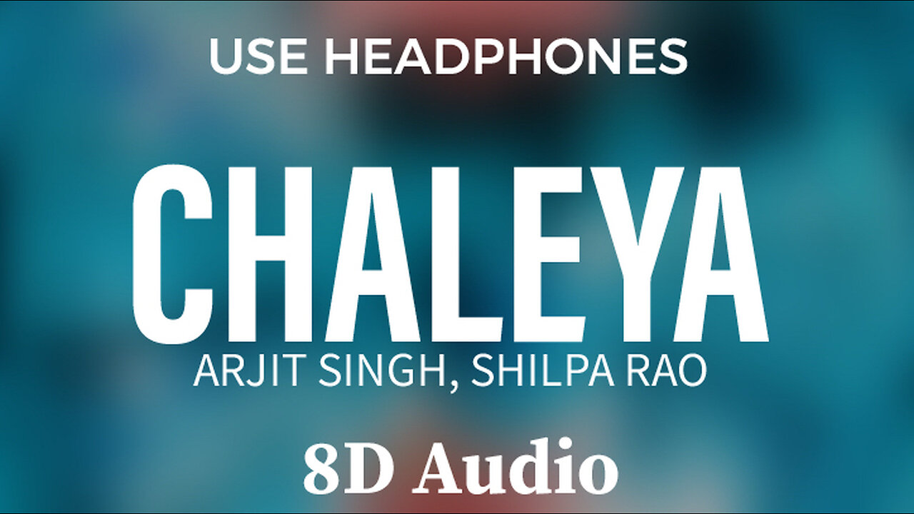 Chaleya | 8D Audio |Arjit Singh, Shilpa Rao | @flowmusicz