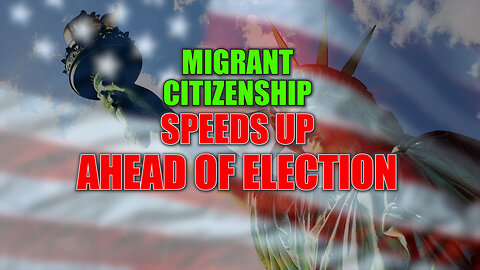 Migrant Citizenship Speeds Up Ahead of Election