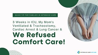 3 Weeks in ICU,My Mom's Ventilated&Tracheostomy, Cardiac Arrest&Lung Cancer&We Refused Comfort Care!