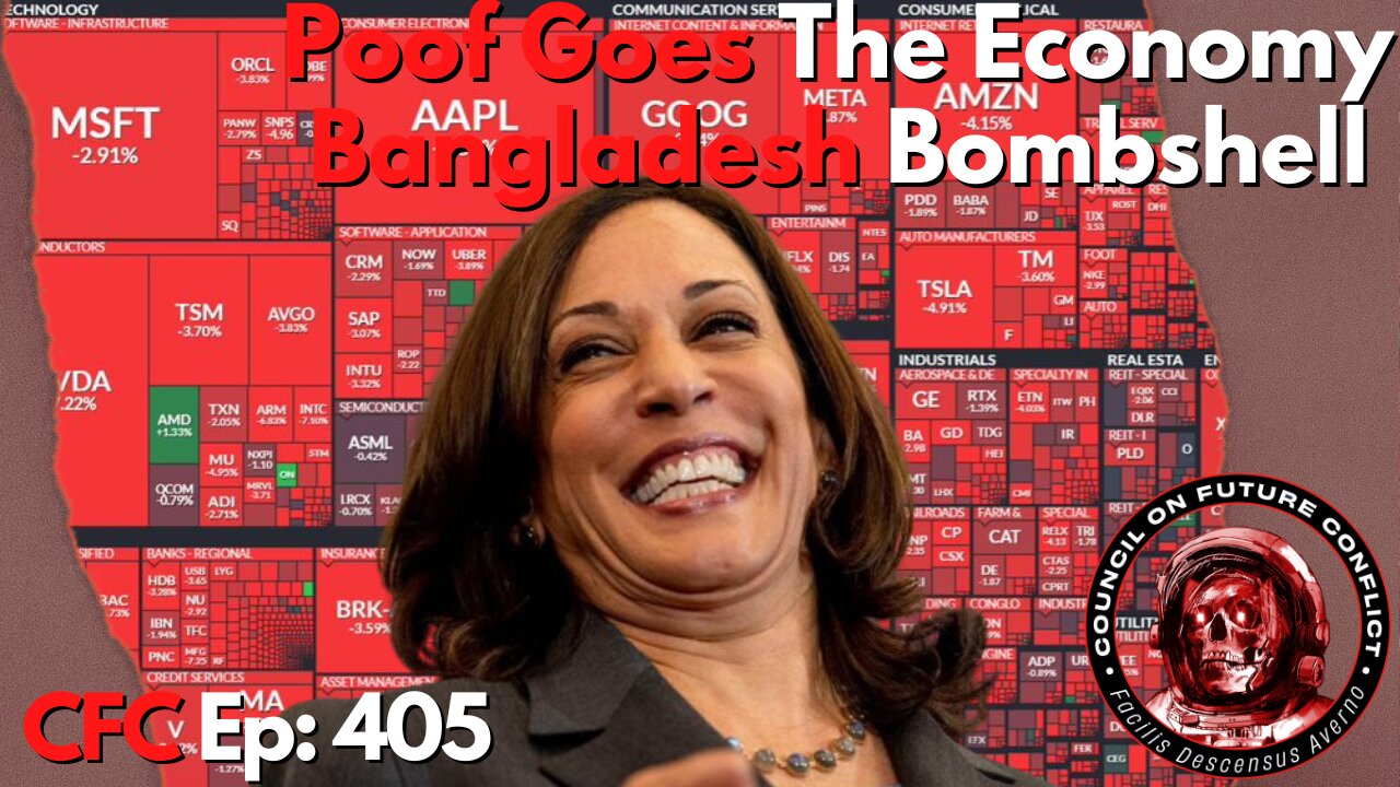 Council on Future Conflict Episode 405: Poof Goes The Economy, Bangladesh Bombshell?