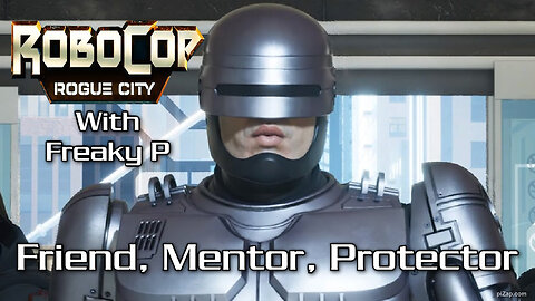 Friend, Mentor, Protector / Robocop Rogue City Ep 8