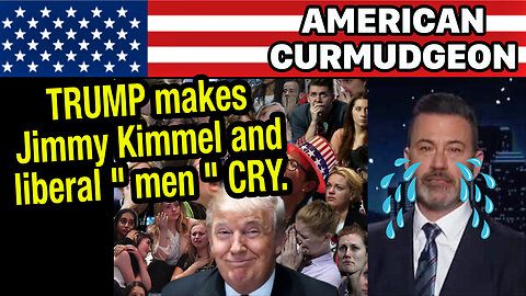 TRUMP makes Jimmy Kimmel and liberal " men " CRY!