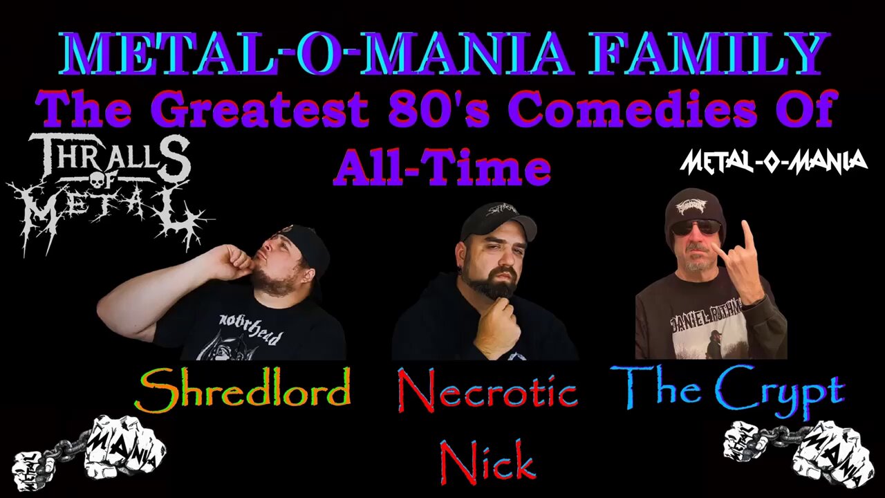 The Metal-O-Thralls 80's Comedies Countdown