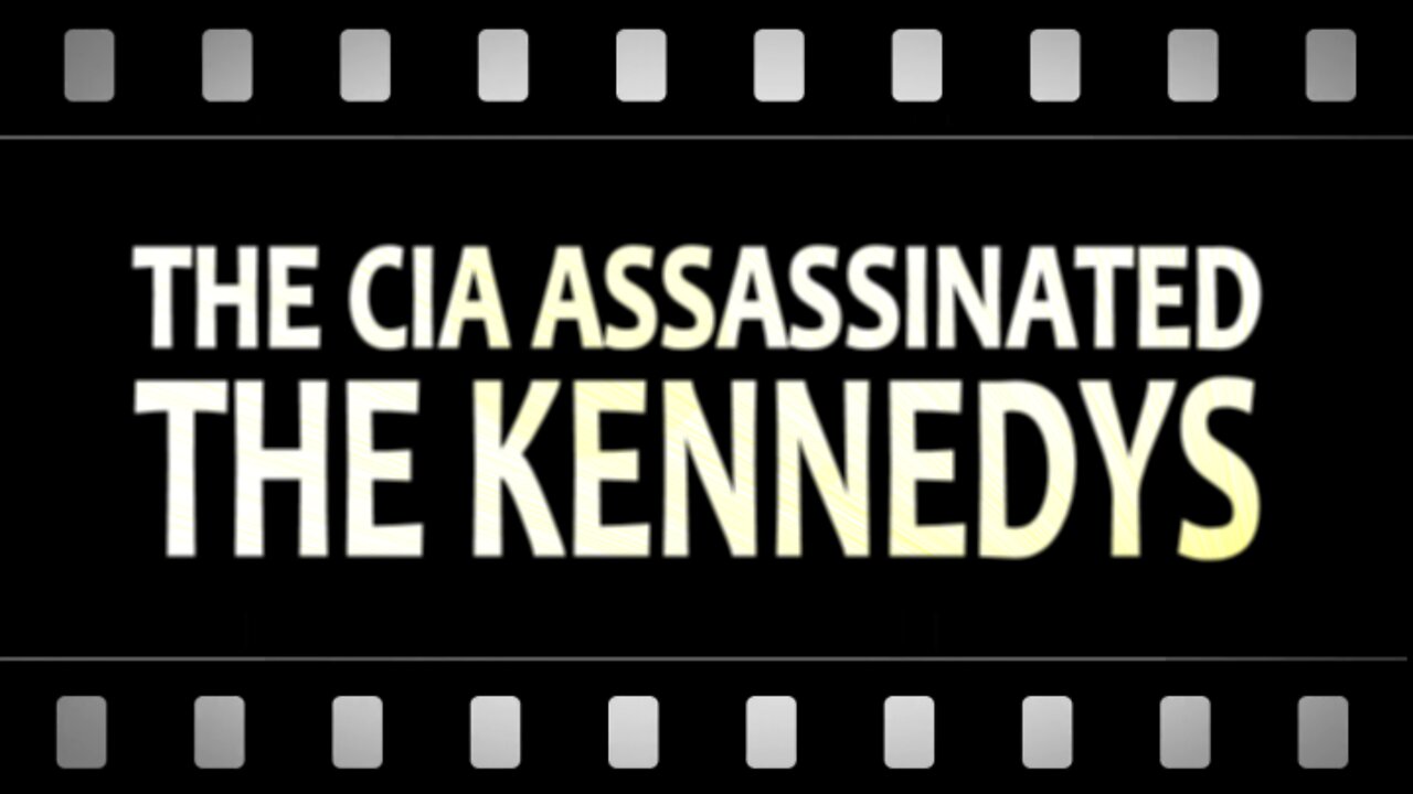 The CIA Assassinated The Kennedys