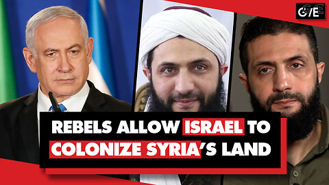 Israel colonizes Syrian territory, and anti-Assad rebels allow it, seeking more Western support