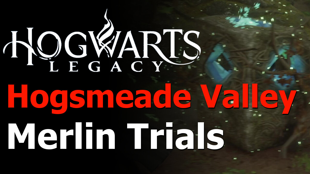 Hogwarts Legacy - All 5 Hogsmeade Valley Merlin Trials Guide - Merlin's Beard Achievement/Trophy