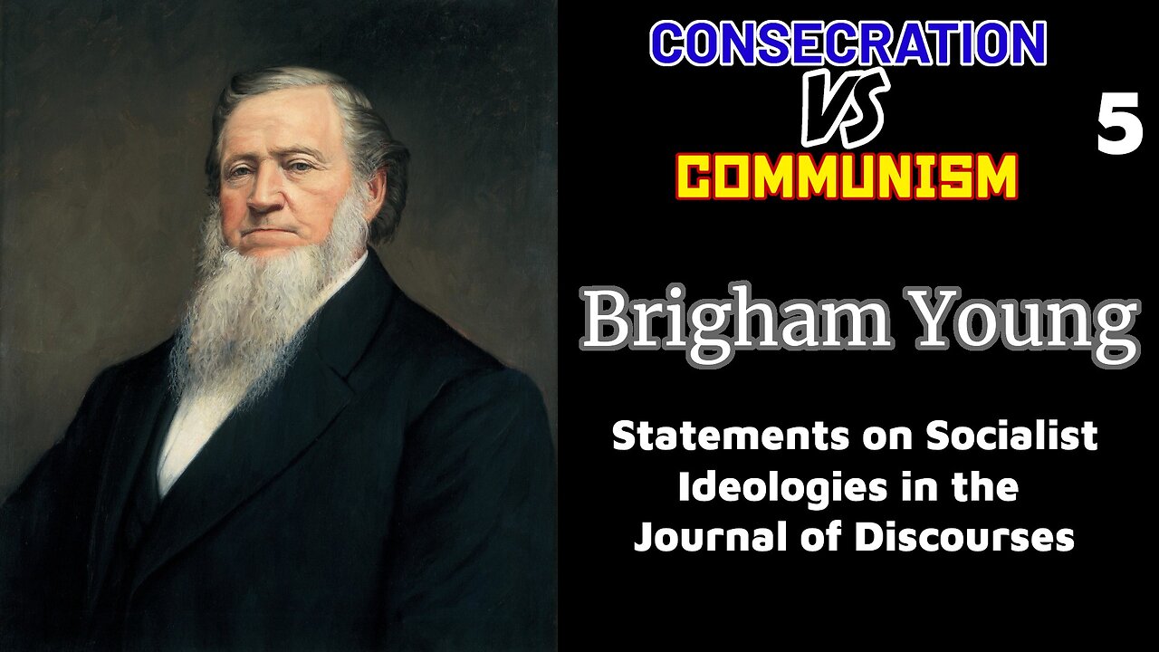 Consecration VS. Communism | Brigham Young