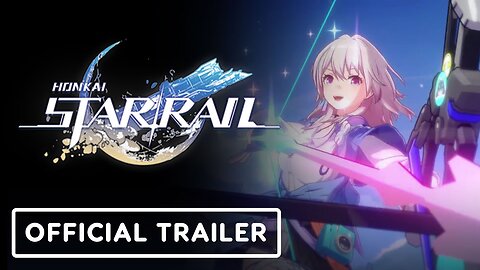 Honkai: Star Rail - Official Launch Trailer