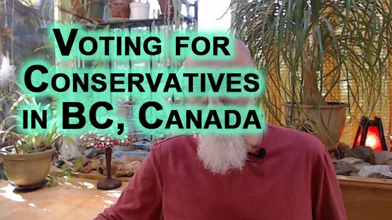 Voting Conservatives in British Columbia Canada Elections Because NDP Are Fascists-Communists Hybrid