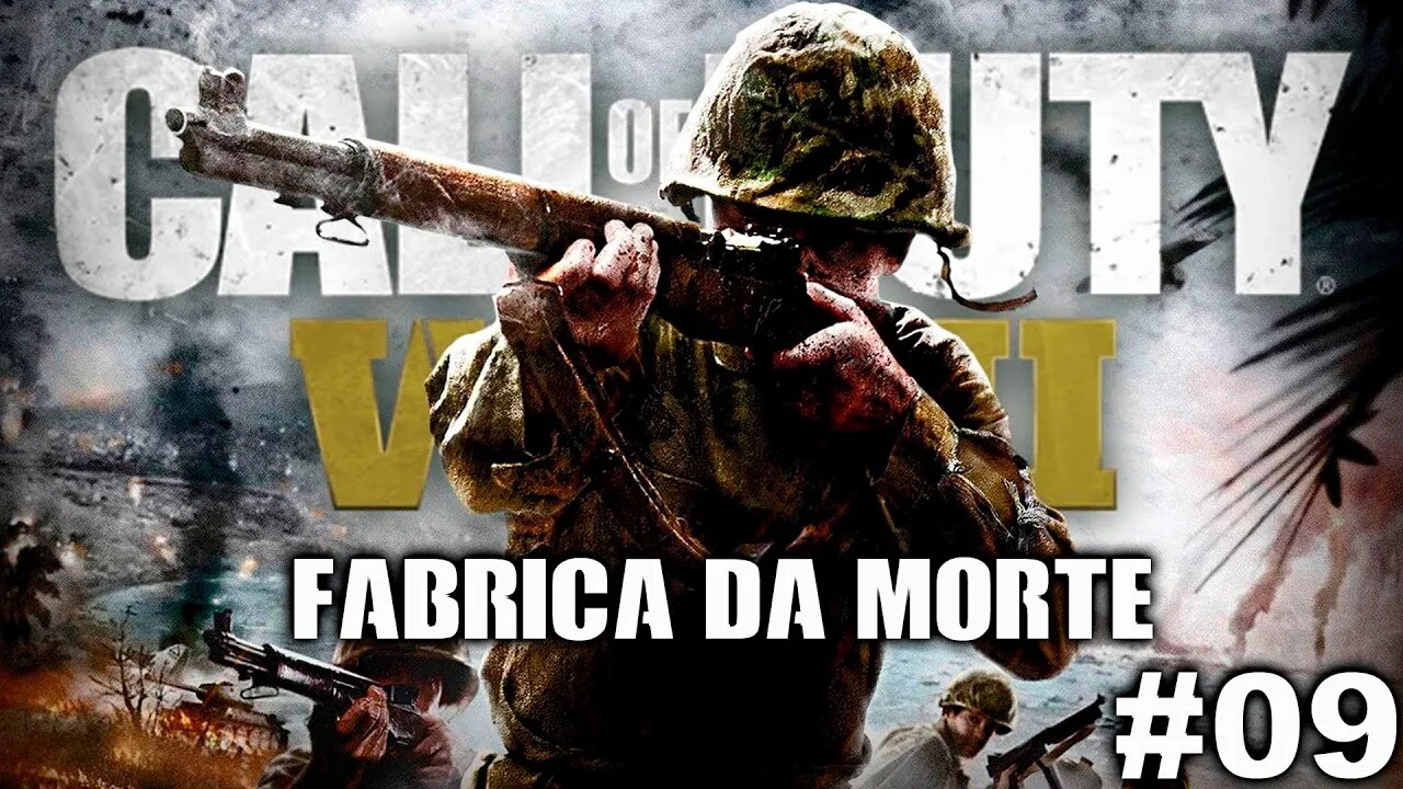 CALL OF DUTY WWII #09 - Fábrica da morte