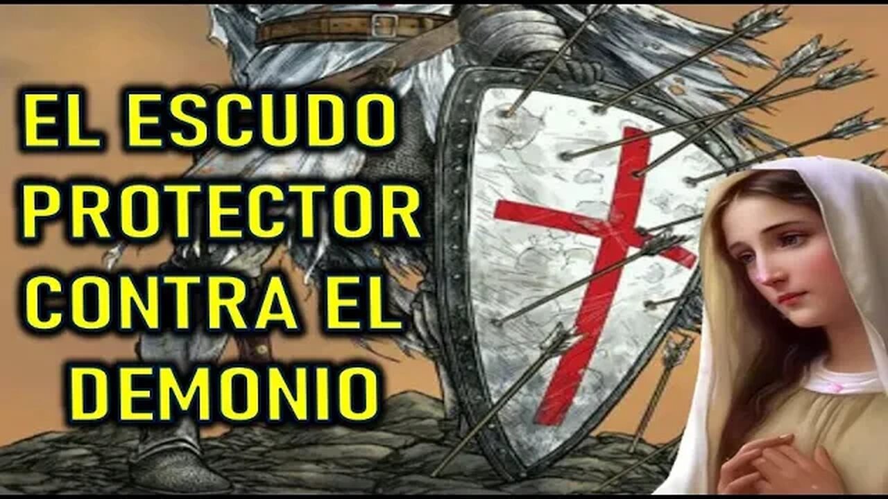 EL ESCUDO PROTECTOR CONTRA EL DEMONIO - MENSAJE DE MARÍA SANTISIMA A ENOC