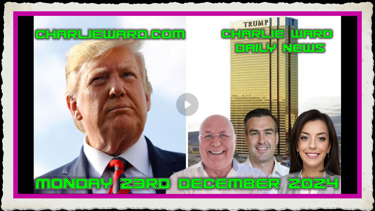 CHARLIE WARD DAILY NEWS WITH PAUL BROOKER MONDAY 23RD DECEMBER 2024
