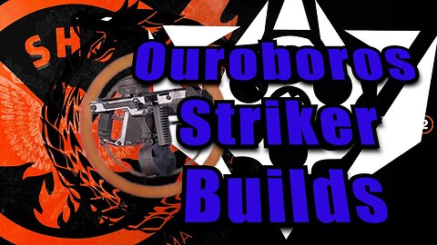 Division 2: Ouroboros Striker Builds