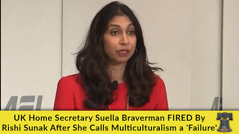 UK Home Secretary Suella Braverman FIRED By Rishi Sunak After She Calls Multiculturalism a 'Failure'