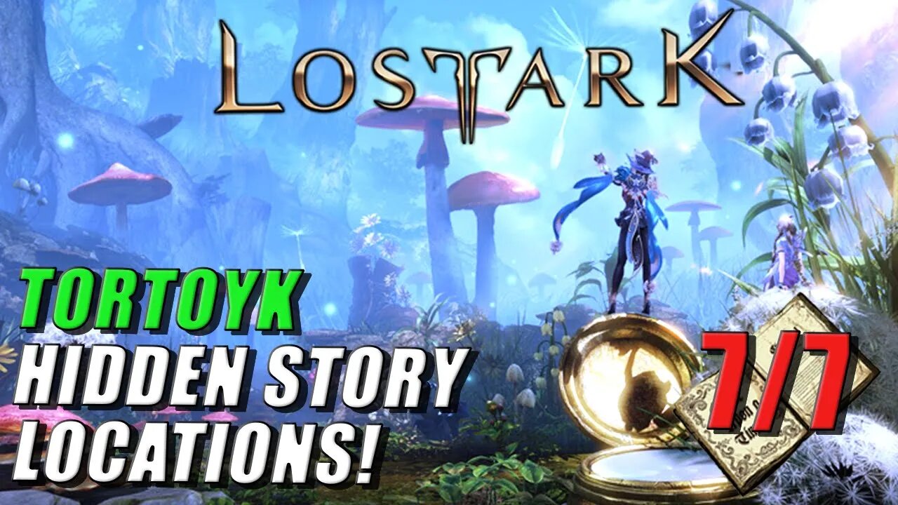 LOST ARK - TORTOYK HIDDEN STORY LOCATIONS! | ADVENTURE TOME