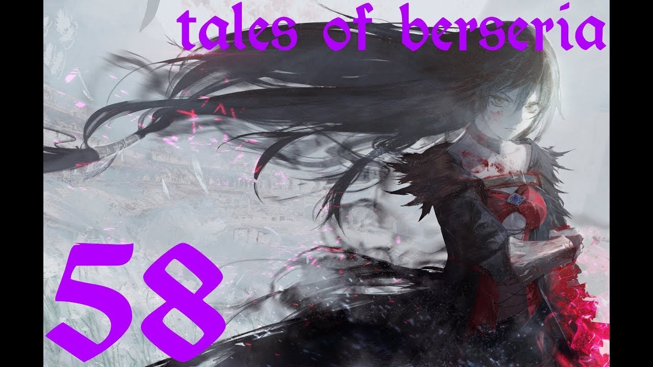 Tales of Berseria |58| Je suis légèrement perdu