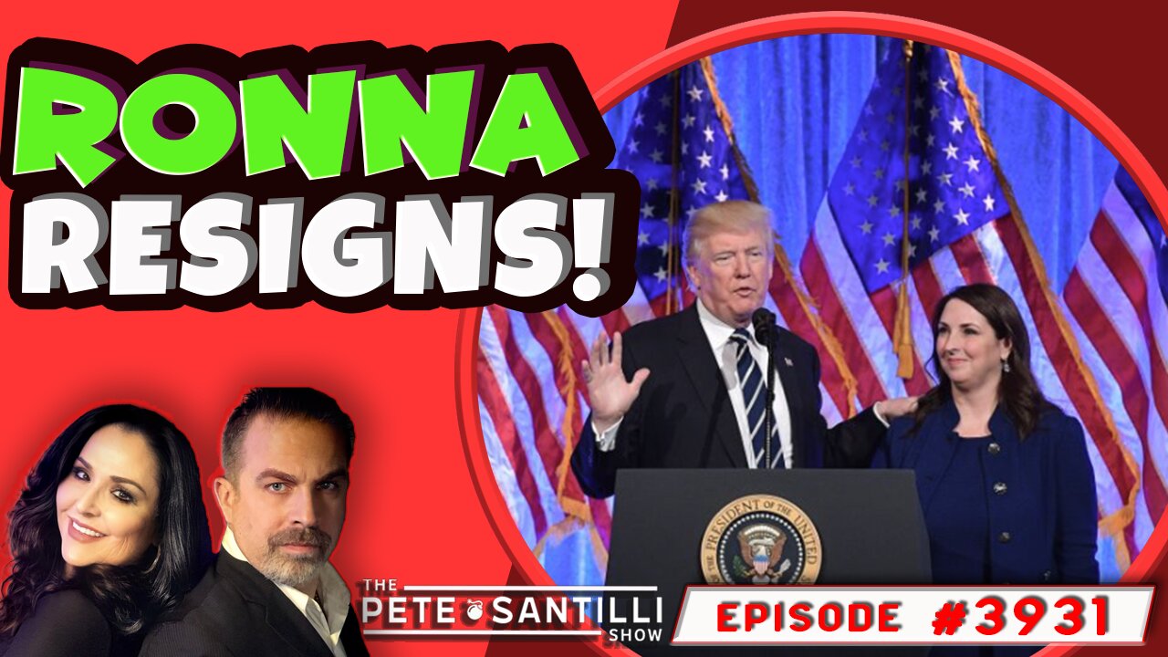 RONNA McROMNEY RESIGNS! [THE PETE SANTILLI SHOW EP#3931 - 02.07.24 9AM]