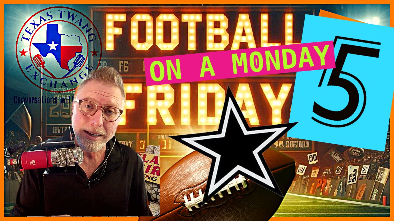 Cowboys Stink Overreaction Monday | Football Friday 5 #texastwangexchange #podcast #football