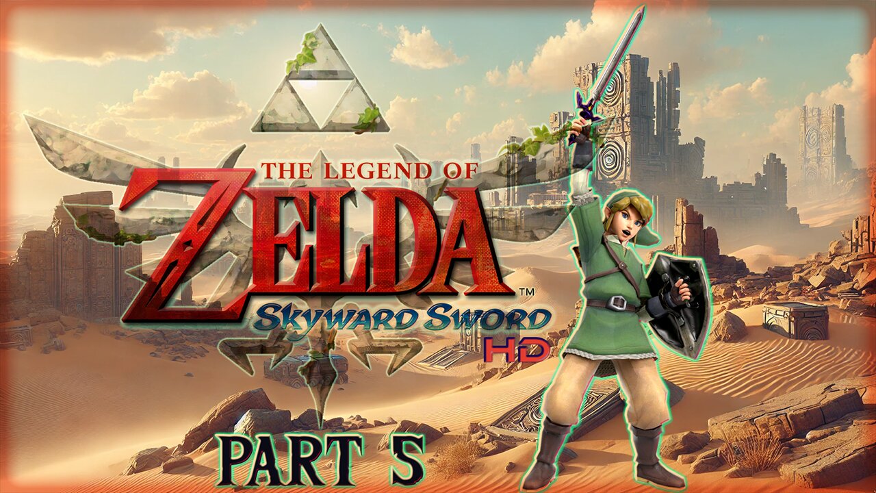 THE LEGEND OF ZELDA: SKYWARD SWORD HD (PART5)