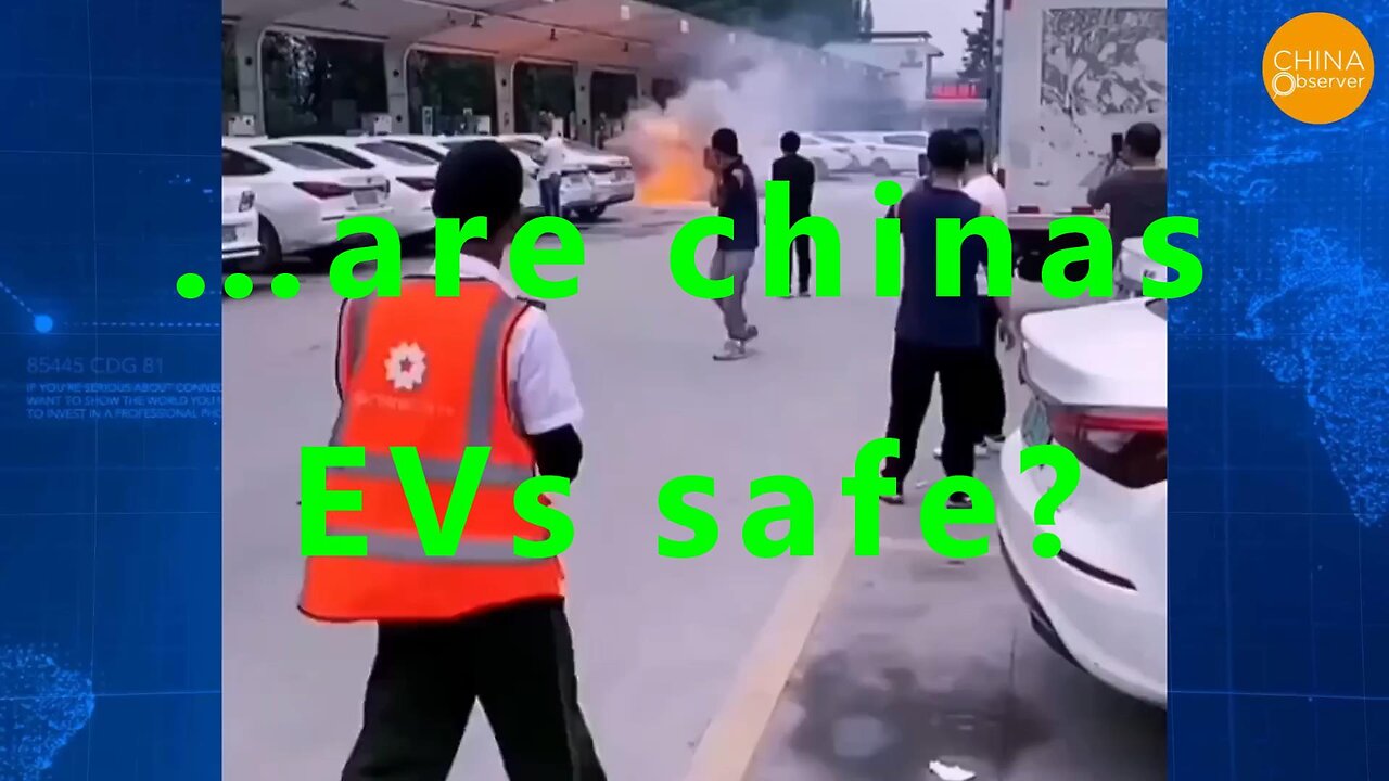 …are chinas EVs safe?